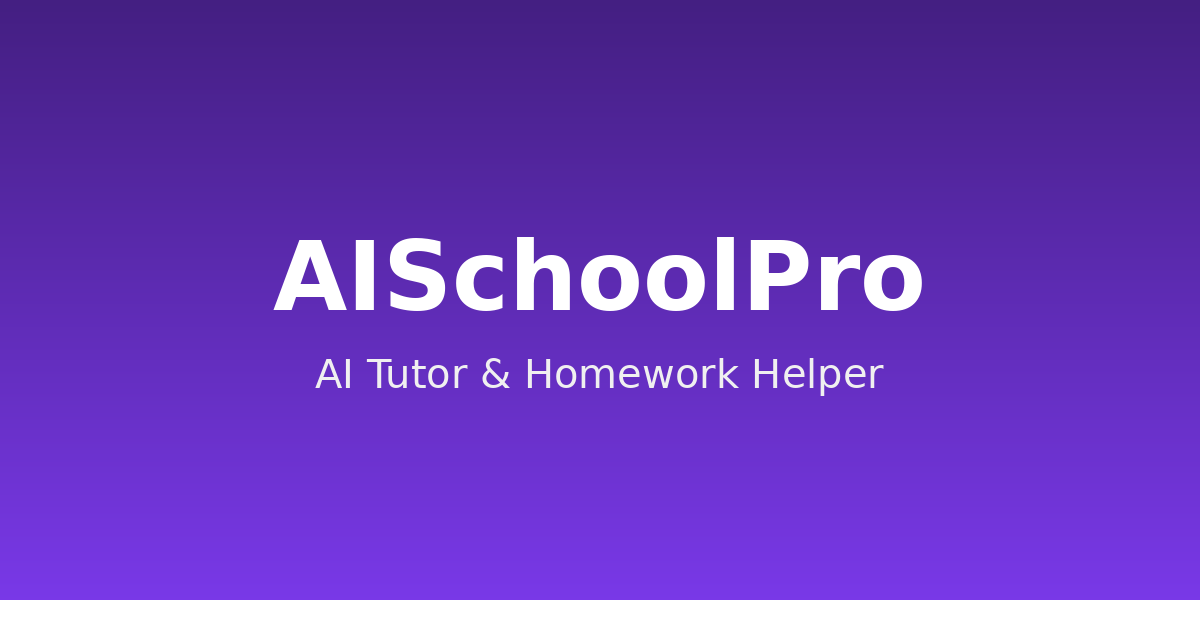 AISchoolPro - All-in-One AI Tutoring & Education Platform